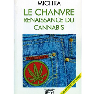 Le Chanvre Renaissance Du Cannabis